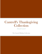 Cantrell's Thanksgiving Collection: The Cantrell Holiday Collection