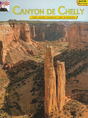 Canyon de Chelly - Supplee, Charles, and Van Camp, Mary L (Editor), and Anderson, Douglas