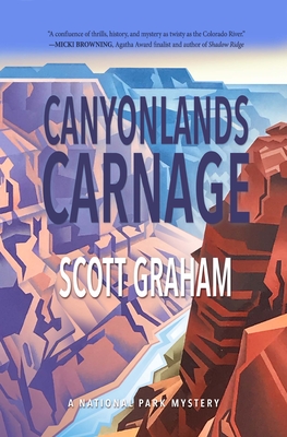 Canyonlands Carnage - Graham, Scott