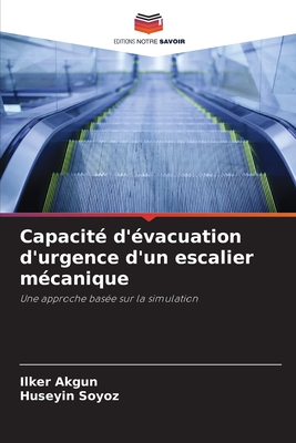 Capacit d'vacuation d'urgence d'un escalier mcanique - Akgun, Ilker, and Soyz, Hseyin