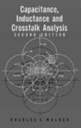 Capacitance, Inductance & CrossTalk Analysis - Walker, Charles S