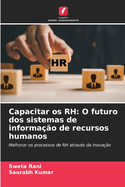 Capacitar os RH: O futuro dos sistemas de informao de recursos humanos