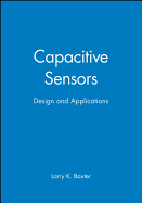 Capacitive Sensors: Design and Applications
