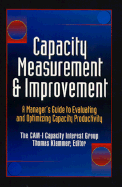 Capacity Measurement & Improvement - Klammer, Thomas P (Editor)