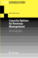 Capacity Options for Revenue Management: Theory and Applications in the Air Cargo Industry