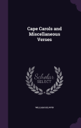 Cape Carols and Miscellaneous Verses