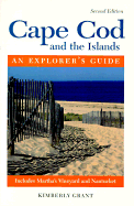 Cape Cod and the Islands: An Explorer's Guide