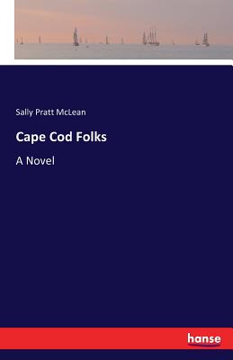 Cape Cod Folks - Pratt McLean, Sally