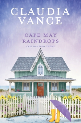 Cape May Raindrops (Cape May Book 12) - Vance, Claudia