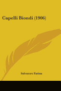 Capelli Biondi (1906)