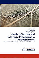 Capillary Wetting and Interfacial Phenomena in Microstructures