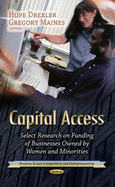 Capital Access: Select Research on Funding of Businesses Owned by Women & Minorities