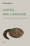 Capital and Language: From the New Economy to the War Economy
