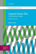 Capital Gains Tax: A Practitioner's Guide