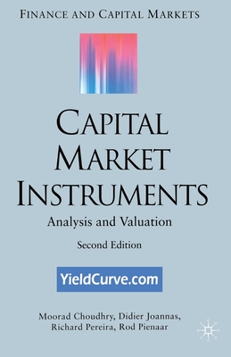 Capital Market Instruments: Analysis and Valuation - Choudhry, M, and Joannas, D, and Pereira, R
