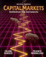 Capital Markets: Institutions and Instruments