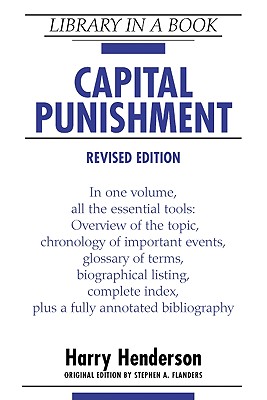 Capital Punishment, Revised Edition - Henderson, Harry, and Flanders, Stephen