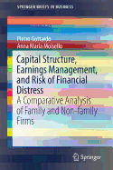 Capital Structure, Earnings Management, and Risk of Financial Distress: A Comparative Analysis of Family and Non-Family Firms