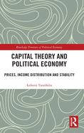 Capital Theory and Political Economy: Prices, Income Distribution and Stability