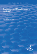 Capitalism and Class Struggle in the USSR: A Marxist Theory