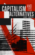 Capitalism and Its Alternatives