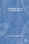 Capitalism and its Uncertain Future
