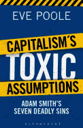 Capitalism's Toxic Assumptions: Redefining Next Generation Economics