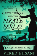 Cap'n Tricky and the Pirate Parlay