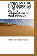 Cappy Ricks, Or, the Subjugation of Matt Peasley: Or, the Subjugation of Matt Peasley