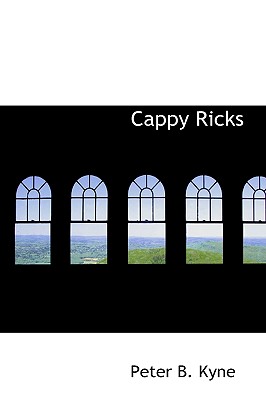 Cappy Ricks - Kyne, Peter B