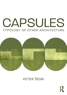 Capsules: Typology of Other Architecture