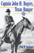 Capt John H Rogers, TX Ranger