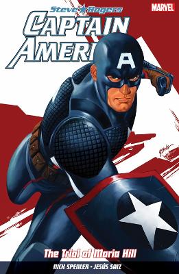 Captain America: Steve Rogers Vol. 2: The Trial of Maria Hill - Spencer, Nick