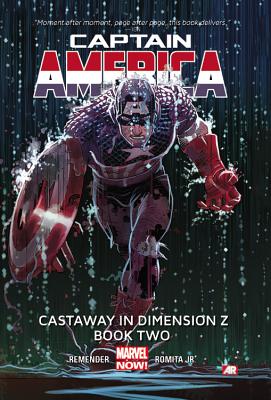 Captain America Volume 2: Castaway in Dimension Z Book 2 (Marvel Now) - Remender, Rick (Text by)