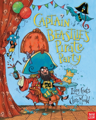 Captain Beastlie's Pirate Party - Coats, Lucy