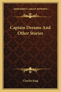 Captain Dreams and Other Stories