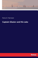 Captain Glazier and His Lake