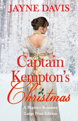 Captain Kempton's Christmas: Large Print Edition - Davis, Jayne