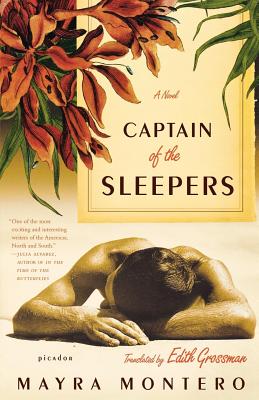 Captain of the Sleepers - Montero, Mayra, and Grossman, Edith (Translated by)