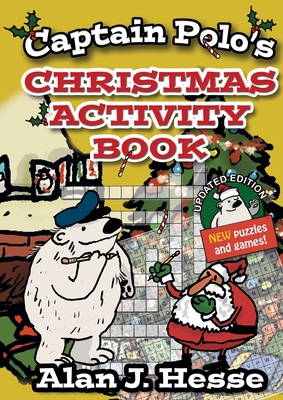 Captain Polo's Christmas Activity Book: Educational fun for kids aged 6 to 12 - Hesse, Alan J.