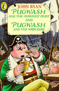 Captain Pugwash and the Midnight Feast: AND Pugwash and the Wreckers
