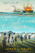 Captain Putnam for the Republic of Texas