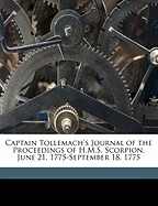 Captain Tollemach's Journal of the Proceedings of H.M.S. Scorpion, June 21, 1775-September 18, 1775