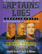 Captain's Log Supplemental: The Unauthorized Guide to the New Trek Voyages - Gross, Edward, and Altman, Mark A.