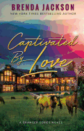 Captivated by Love