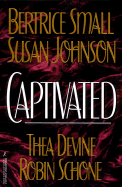 Captivated: Tales of Erotic Romance
