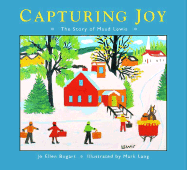 Capturing Joy: The Story of Maud Lewis