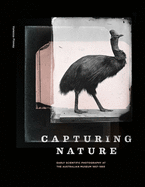 Capturing Nature: Early Scientific Photography at the Australian Museum 18571893