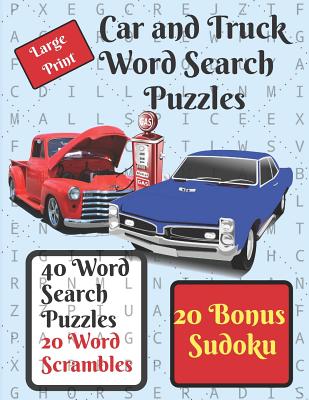 Car and Truck Word Search Puzzle Book: 40 word search puzzles, automotive themed, plus 20 word scrambles and 20 sudokus as a bonus. - Publishing, Neaterstuff