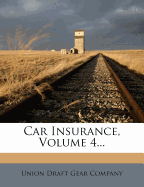 Car Insurance, Volume 4...